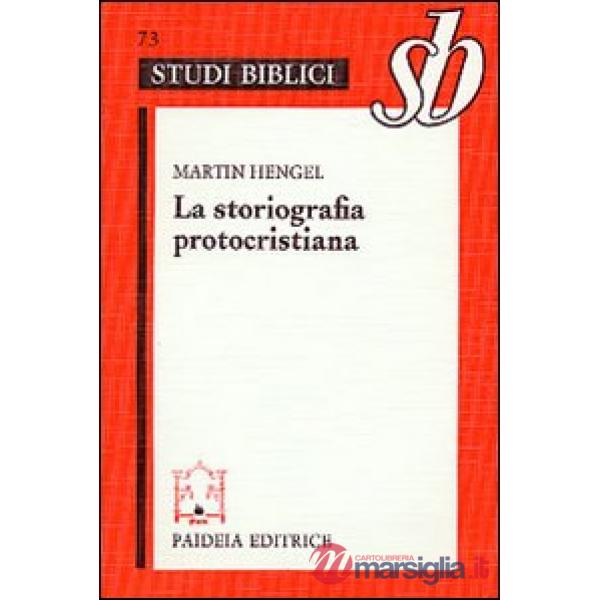 Storiografia protocristiana (La)