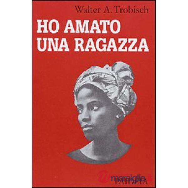 Ho amato una ragazza