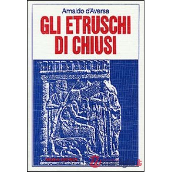 Etruschi di Chiusi (Gli)