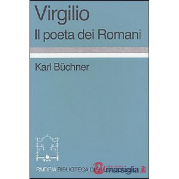 Virgilio. Il poeta dei romani