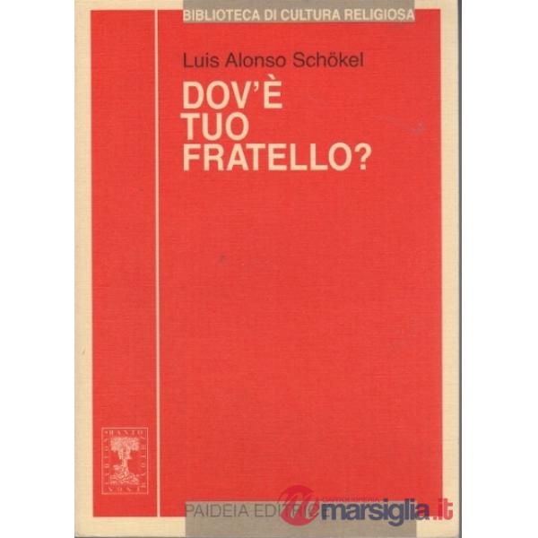 Dov'è tuo fratello? Pagine di fraternità nel libro della Genesi