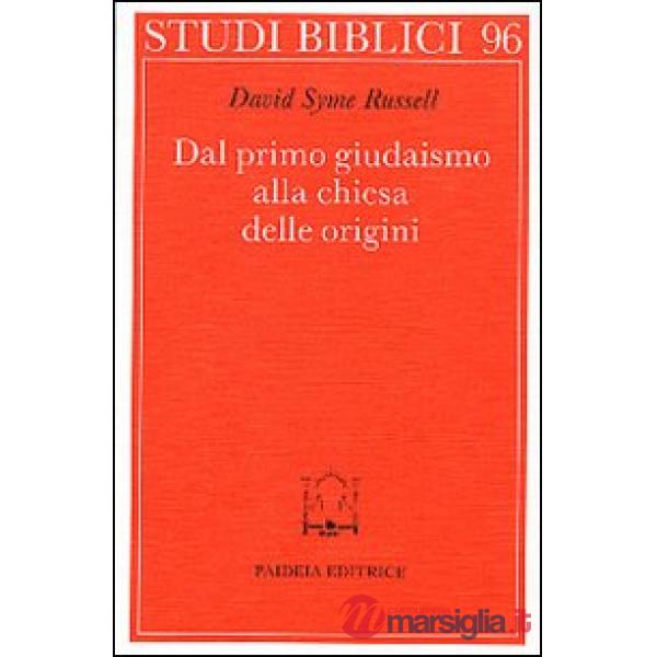 Dal primo giudaismo alla Chiesa delle origini