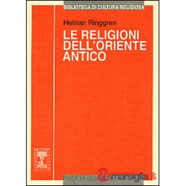 Religioni dell'Oriente antico (Le)