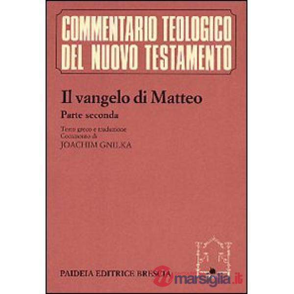 Vangelo di Matteo. Con testo greco a fronte (Il). Vol. 2: Commento ai capp. 14, 