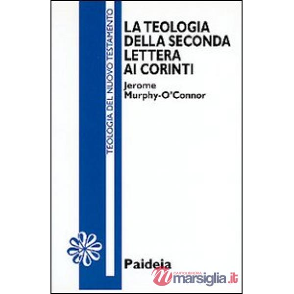 Teologia della seconda Lettera ai corinti (La)