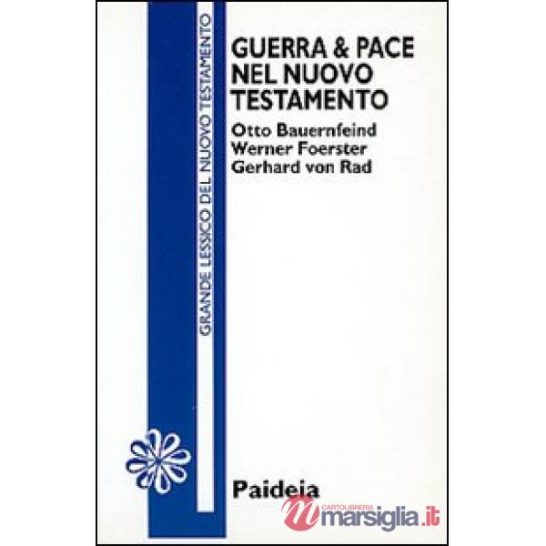 Guerra e pace nel Nuovo Testamento