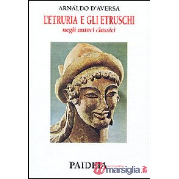 Etruria e gli etruschi negli autori classici (L')