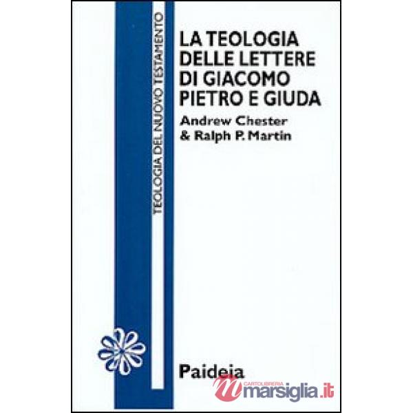 Teologia delle Lettere di Giacomo, Pietro e Giuda (La)