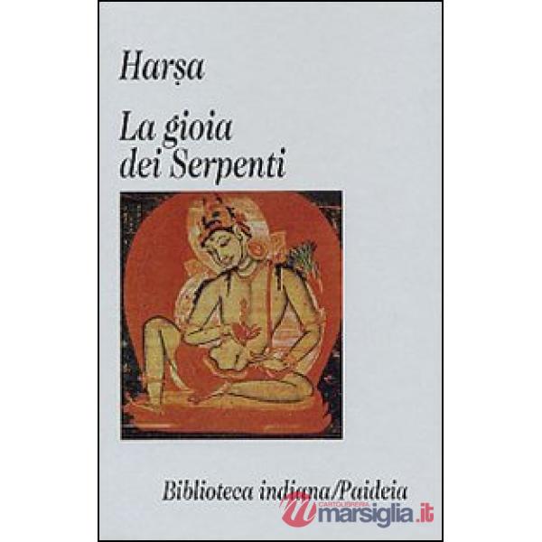 Gioia dei serpenti (Nagananda) (La)