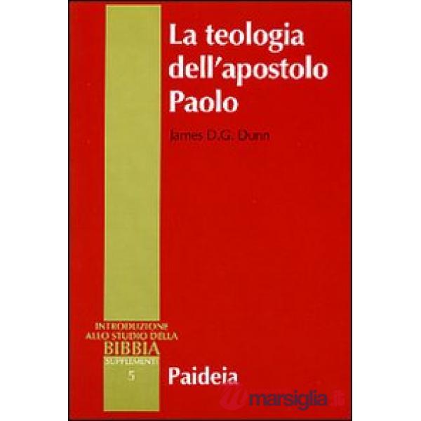 Teologia dell'apostolo Paolo (La)