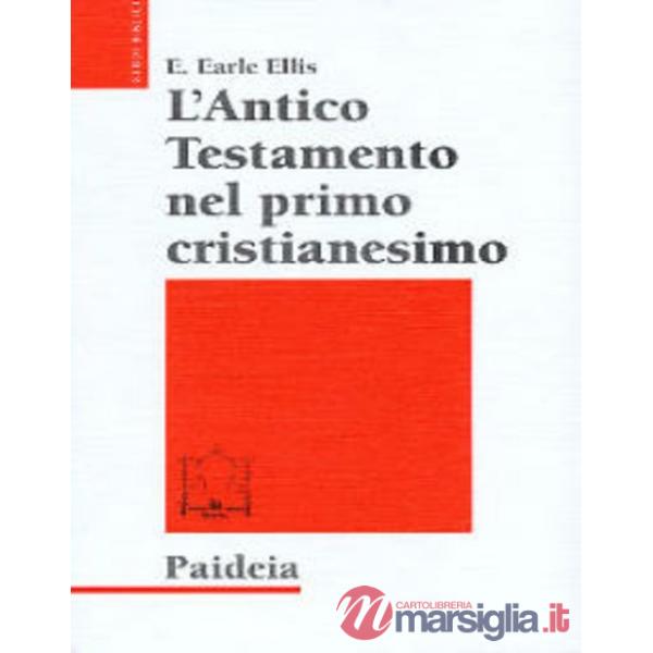 Antico Testamento nel primo cristianesimo. Canone e interpretazione alla luce de