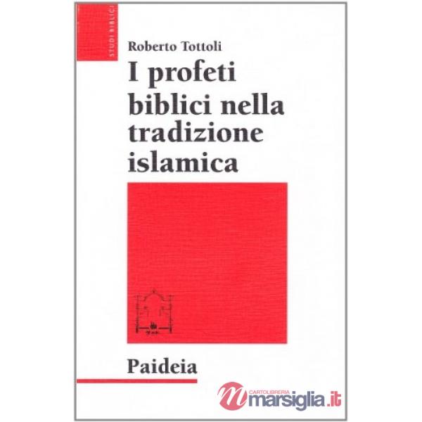 Profeti biblici nella tradizione islamica (I)