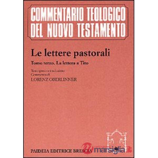 Lettere pastorali (Le). Vol. 3: La Lettera a Tito