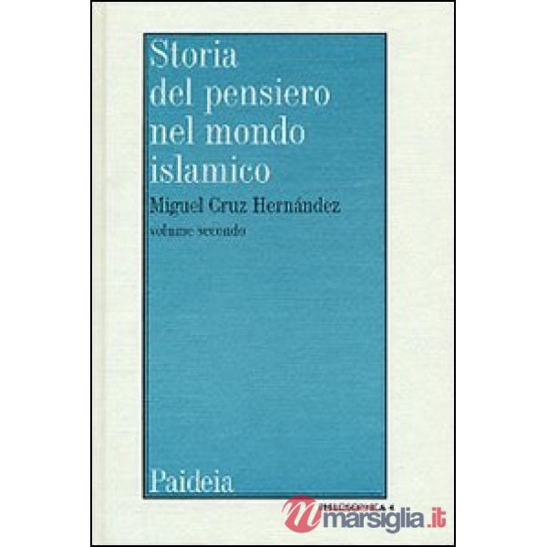 Storia del pensiero nel mondo islamico. Vol. 2: Il pensiero in al-Andalus (Secoli IX-XIV)