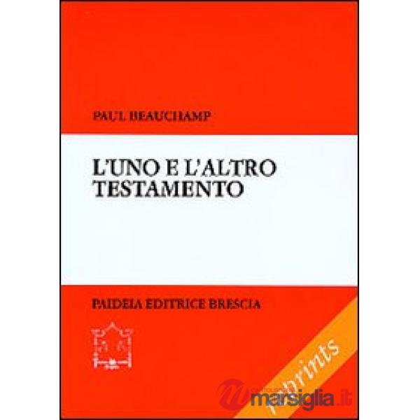 Uno e l'altro Testamento. Saggio di lettura (L')
