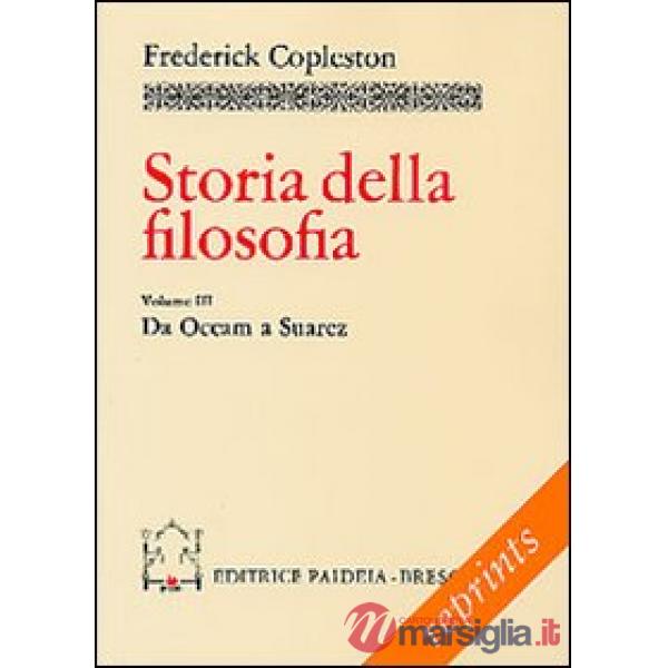 Storia della filosofia. Vol. 3: Da Occam a Suárez