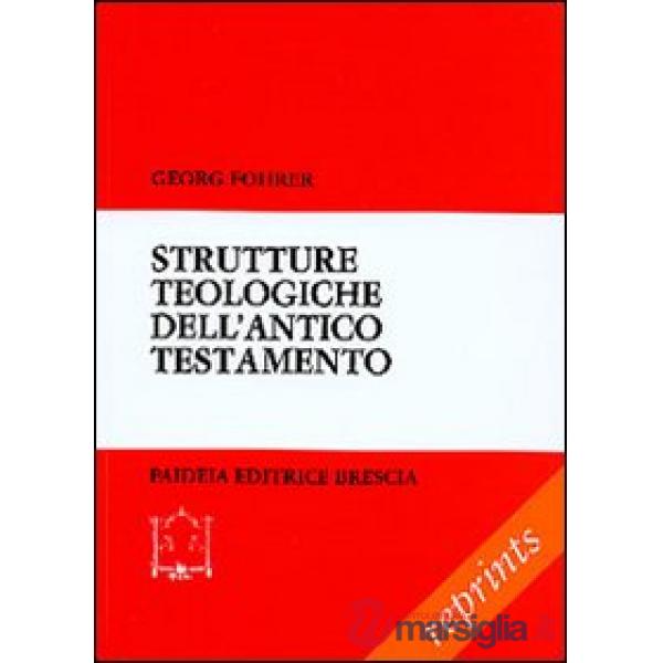 Strutture teologiche dell'Antico Testamento
