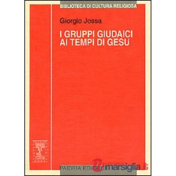 Gruppi giudaici ai tempi di Gesù (I)