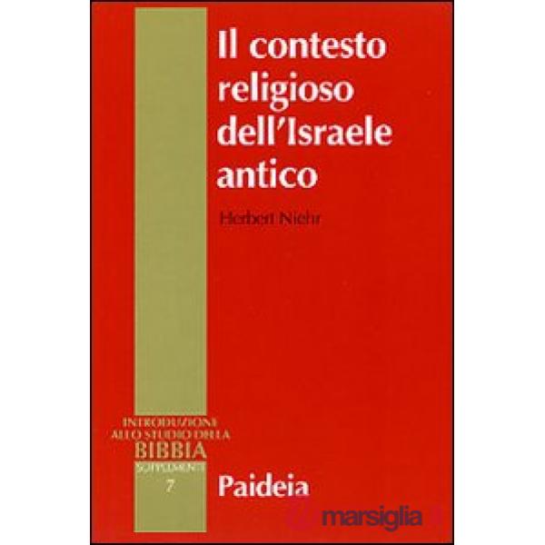 Contesto religioso dell'Israele antico. Introduzione alle religioni della Siria-Palestina (Il)