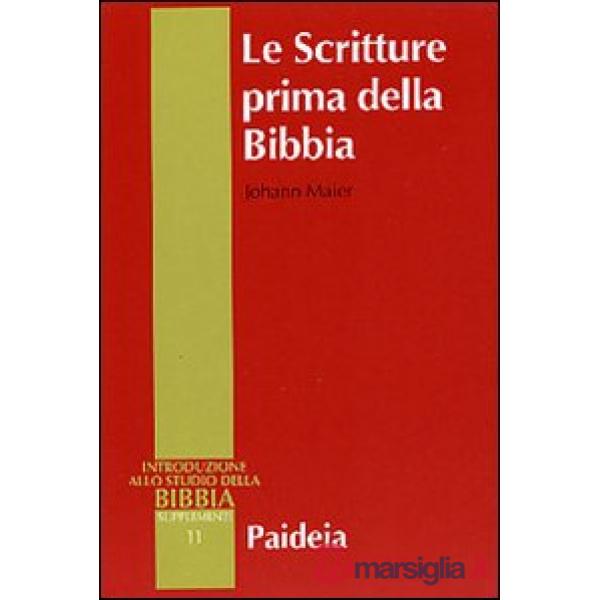 Scritture prima della Bibbia (Le)