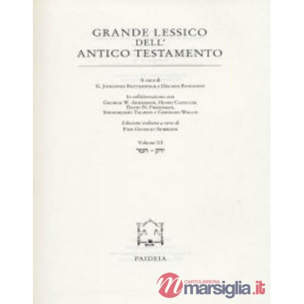 Grande lessico dell'Antico Testamento. Vol. 3: Hmr-Jaraq