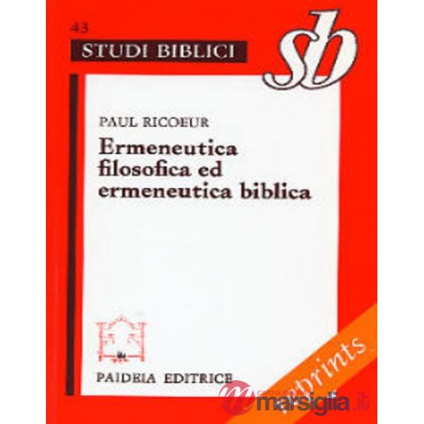 Ermeneutica filosofica ed ermeneutica biblica
