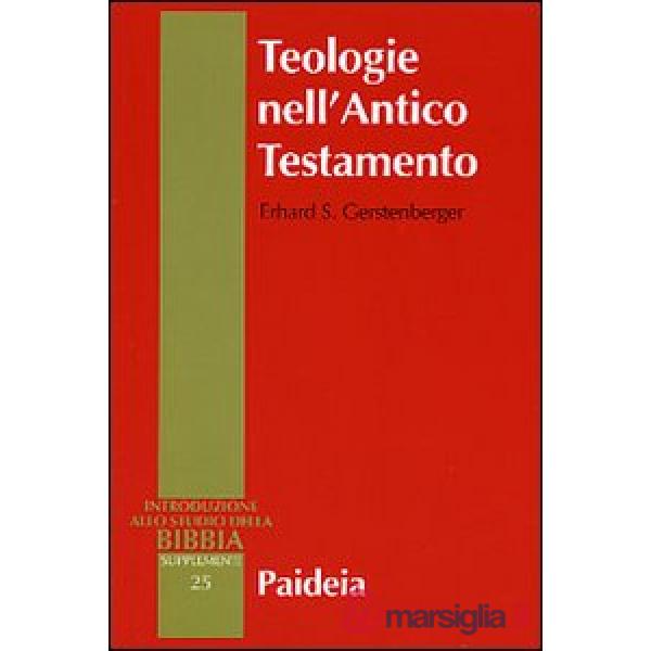 Teologie nell'Antico Testamento. Pluralità e sincretismo della fede veterotestamentaria