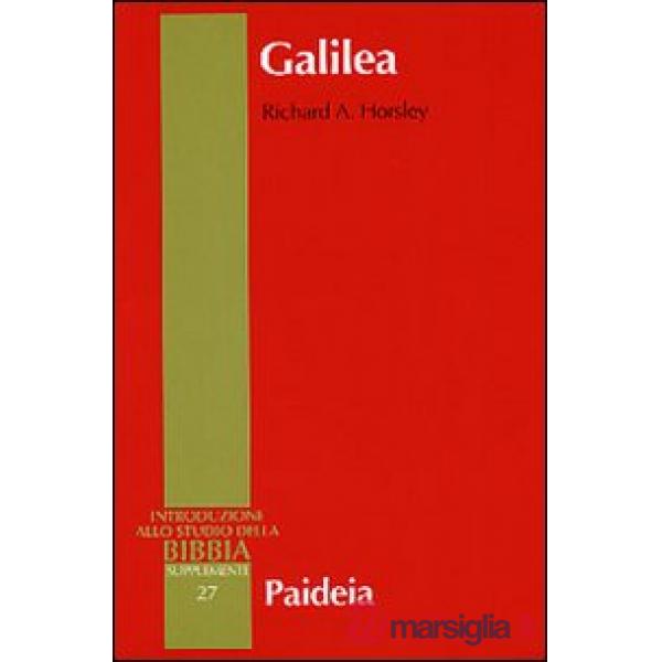 Galilea. Storia, politica, popolazione