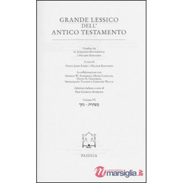 Grande lessico dell'Antico Testamento. Vol. 6: Natak-Astoret