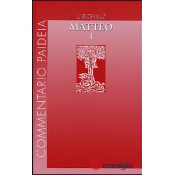 Vangelo di Matteo. Vol. 1: Introduzione. Commento ai capp. 1-7