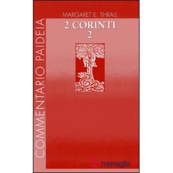 Seconda Lettera ai corinti. Vol. 2: Commento ai capp. 8-13