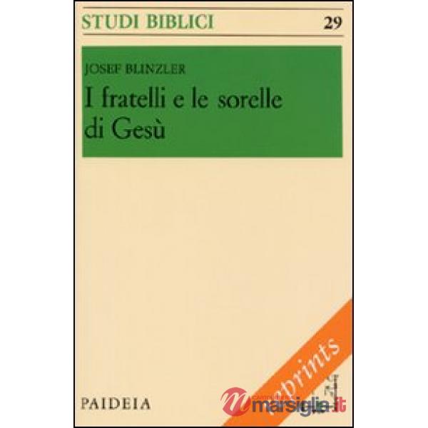 Fratelli e le sorelli di Gesù (I)