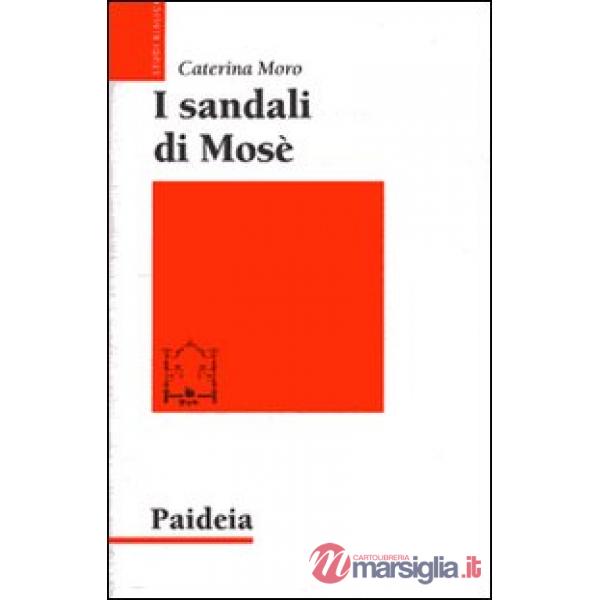 Sandali di Mosè. Storia di una tradizione ebraica (I)