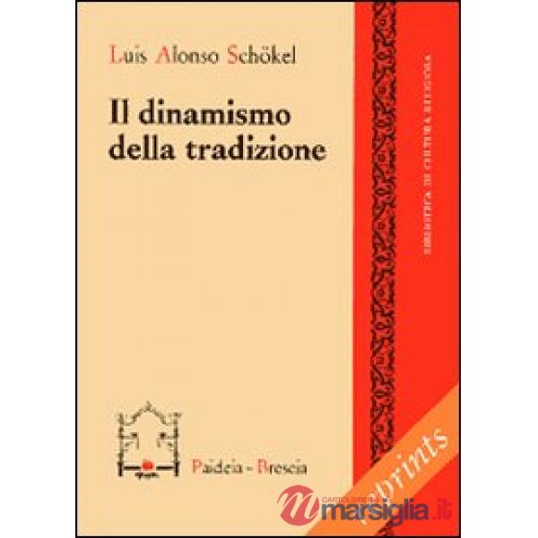Dinamismo della tradizione (Il)