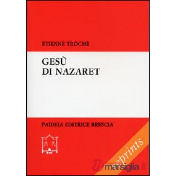 Gesù di Nazareth. Visto dai testimoni della sua vita
