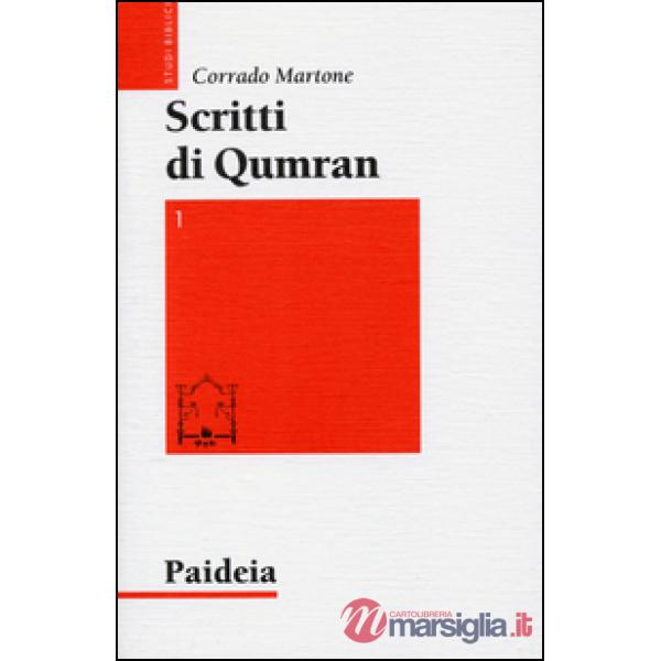 Scritti di Qumran. Ediz. bilingue. Vol. 1