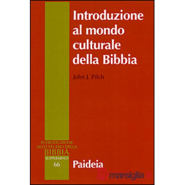 Introduzione al mondo culturale della Bibbia
