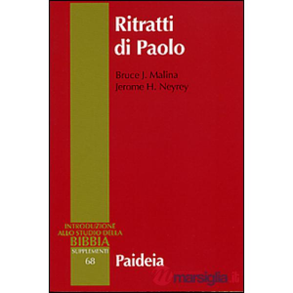 Ritratti di Paolo. Archeologia della personalità antica