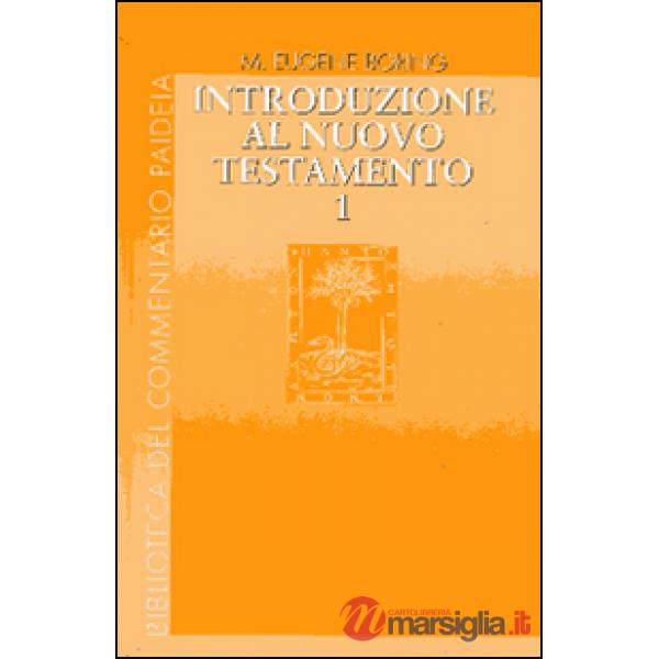 Introduzione al Nuovo Testamento. Vol. 1: Storia, letteratura, teologia