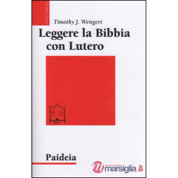 Leggere la Bibbia con Lutero
