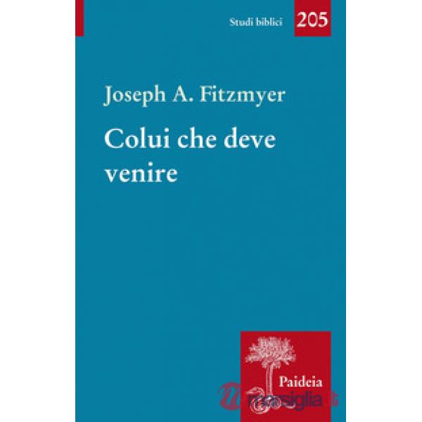 Colui che deve venire