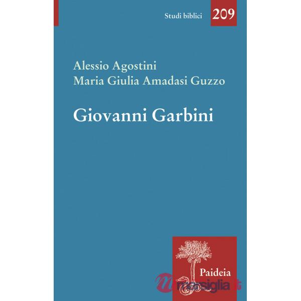 Giovanni Garbini. Studioso e maestro