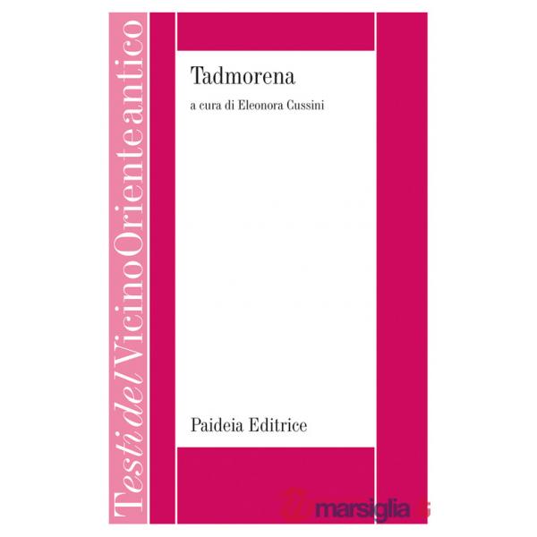 Tadmorena. Documenti per lo studio della cultura e dell'aramaico di Palmira