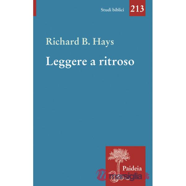 Leggere a ritroso. La cristologia figurale e i quattro Vangeli