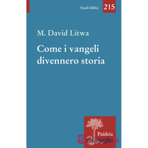 Come i Vangeli divennero storia. Gesù e i miti mediterranei