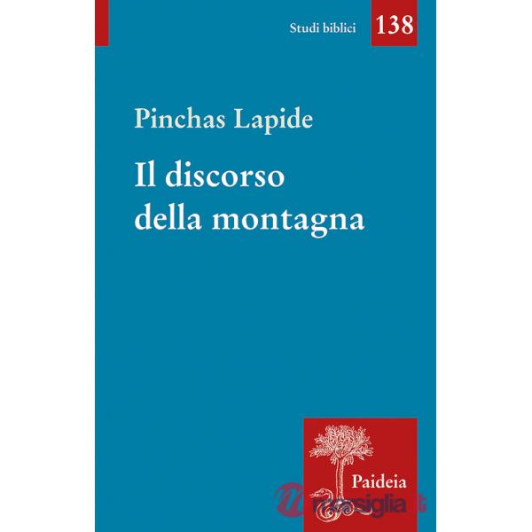 Discorso della montagna. Utopia o programma? (Il)