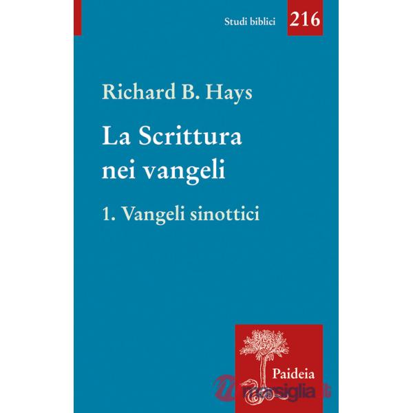 Scrittura nei Vangeli (La). Vol. 1: Vangeli sinottici
