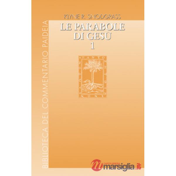 Parabole di Gesù. Contesto e intenti (Le). Vol. 1