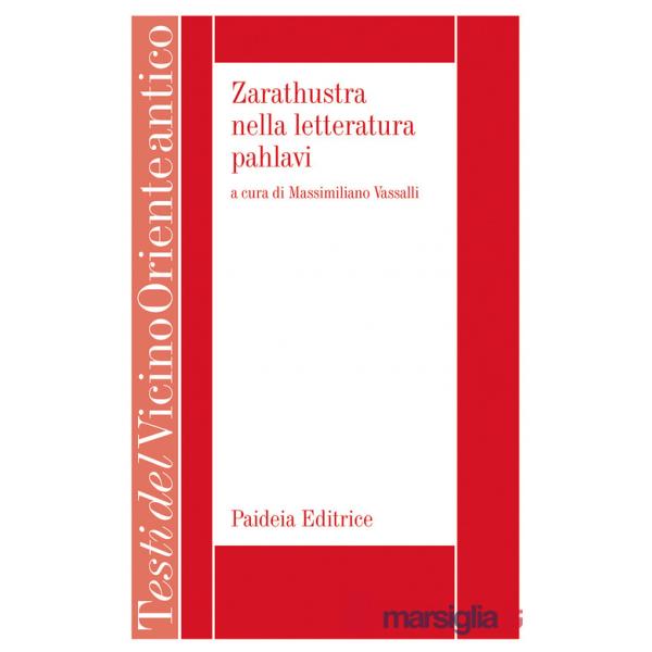 Zarathustra nella letteratura pahlavi. Il libro VII del Denkard
