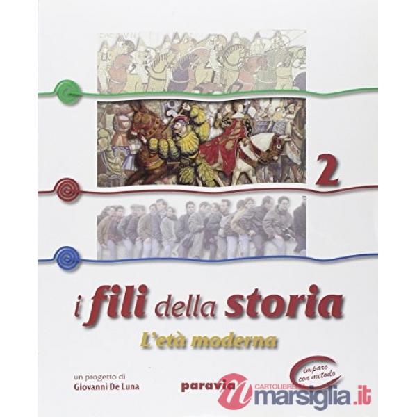 FILI DELLA STORIA 2 + LAB. COMPETENZE